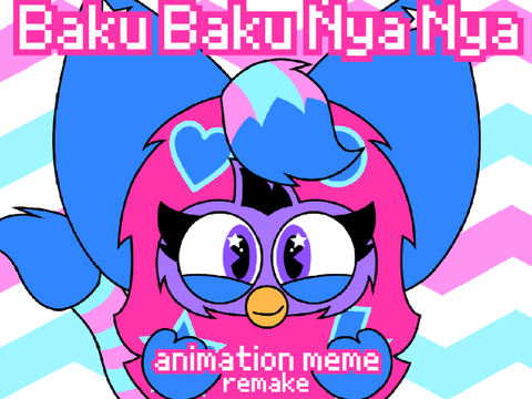 baku baku nya nya - animation meme remake