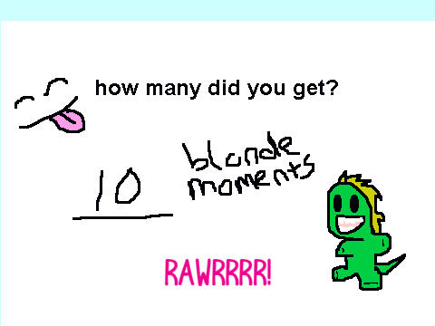 how_many_blonde_moments_have_you_had_MeMe[1][1]