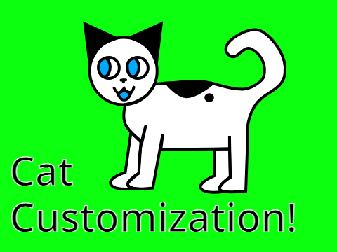 = Cat Customization! =