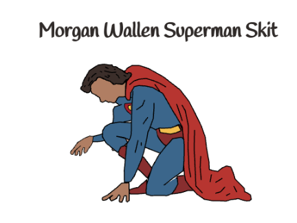 Superman Skit (Morgan Wallen) 