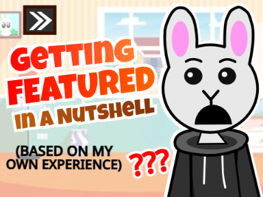 Getting FEATURED... in a Nutshell (based on my experience) | #all #animations #music