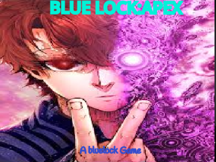 Bluelock:Apex 