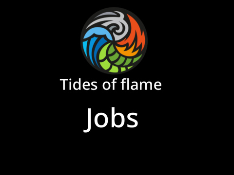 Jobs for tides of flame