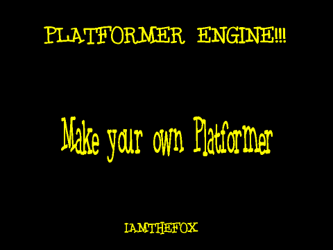 Platformer engine! [Make your own platformer]
