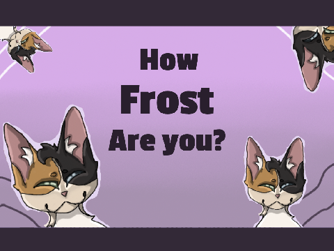How Frost are you? 