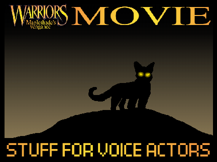 MAPLESHADE'S VENGANCE- STUFF FOR VOICE ACTORS