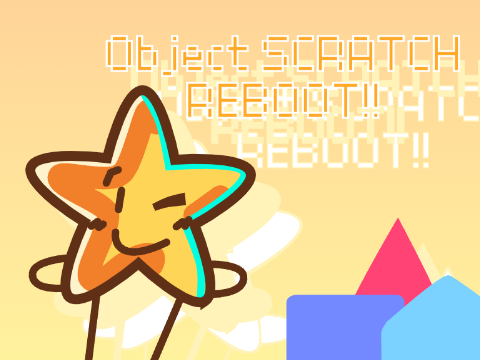 OBJECT SCRATCH REBOOT - Coming soon
