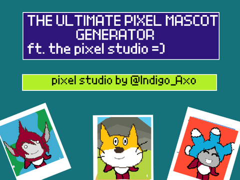 Pixel Mascot Generator: Ft. The Pixel Studio by Indigo_Axo