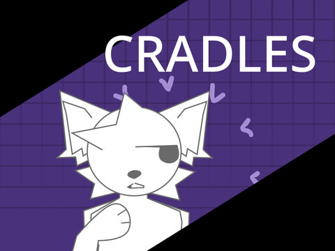 ✨[Cradles][Animation Meme][CCE]✨