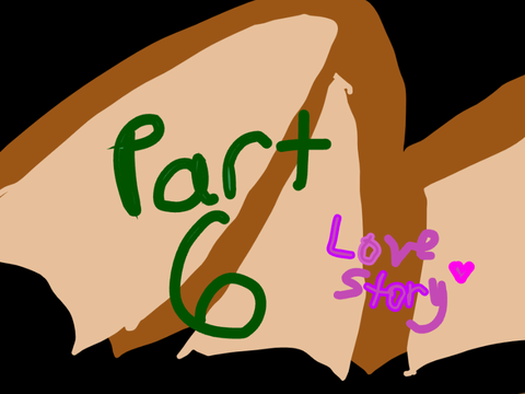 Part 6 // Love Story MAP part