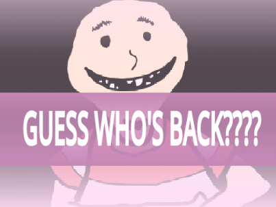 I'M BACK PROJECT JUMPSCARE!!!