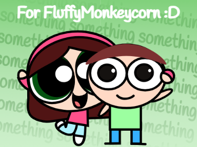 For FluffyMonkeycorn