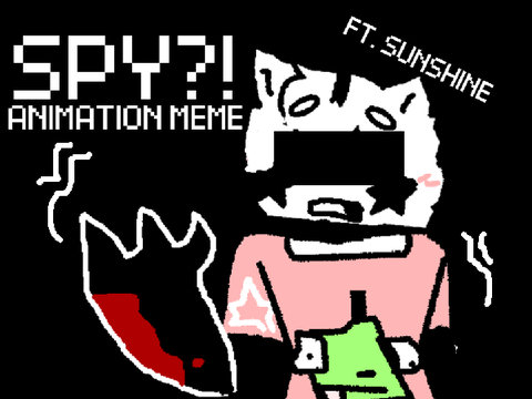 SPY?! // Animation Meme ( TEMPLATE IS NOT MY OG! )