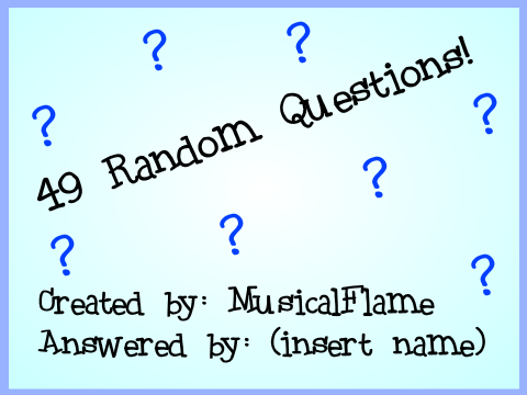 49 Random Questions! remix