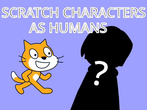 scratch characters as humans
