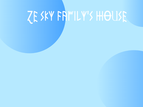 Ze sky family house