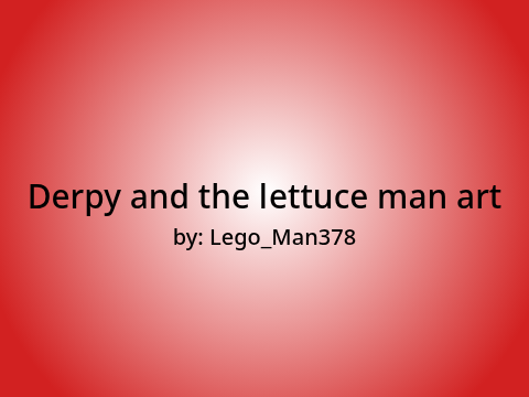 Derpy and the lettuce man art