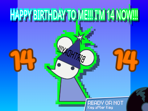 MY BIRTHDAY!!!! (Eye strain warning maybe)