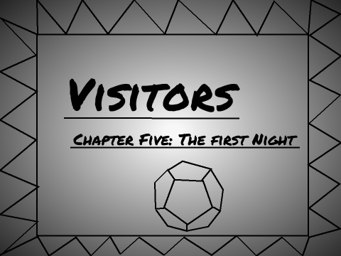 Visitors: Chapter Five