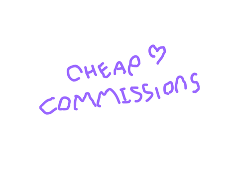 < CHEAP COMMISSIONS >