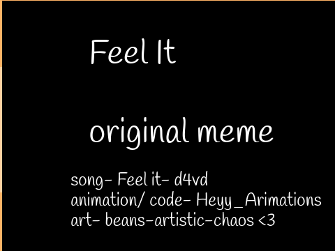 Feel It Meme | Animation 