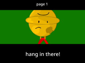 hang in there! 