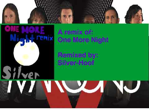 One More Night (remix)