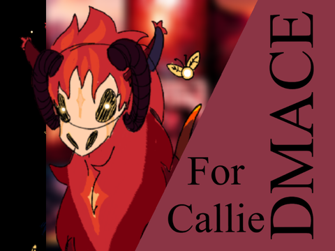- DMACE for Callie -