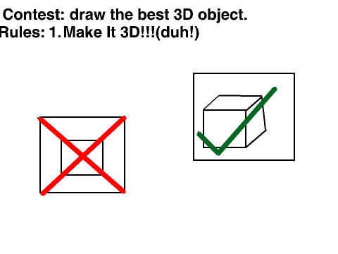 Contest - best 3D drawing!