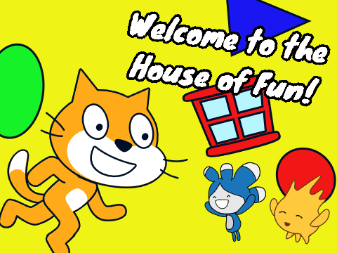 Welcome to the House of Fun!