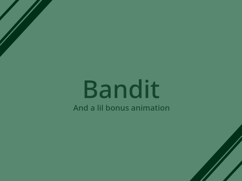 ⇠ Bandit Revived ⇢