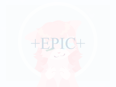 ☆Epic☆