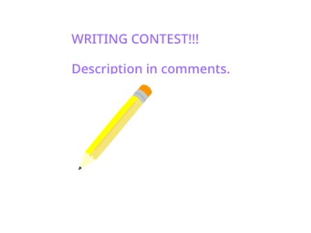 WRITING CONTEST!