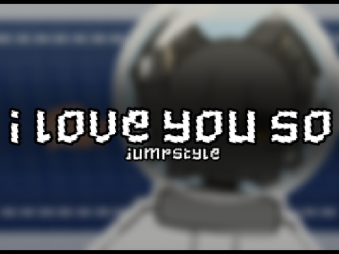 i love you so