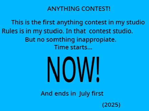 Anything contest! 5 followers in my official studio!