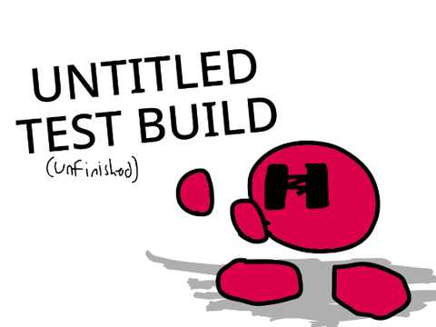 Untitled EARLY Test Build