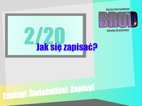 Zapisy do BRUD | 3/20 remix