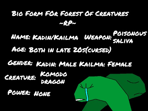 Bio Form For Deep In the Woods ~RP~ Kadin and Kailma