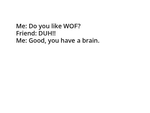 WOF MEMES!!