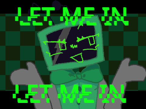 LET ME IN| Ft. vee| Meme
