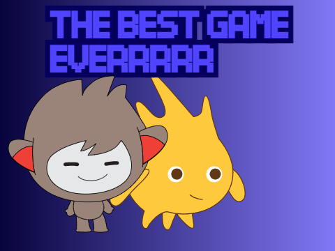 The BEST GAME EVEEERRR 