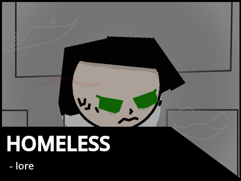 { she's homeless ~> animatic }