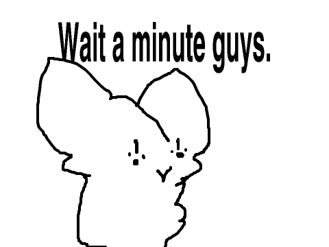 Wait a min