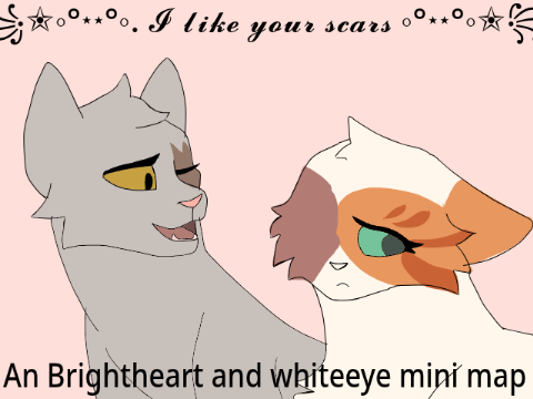 'I like your Scars' a Brightheart mini map
