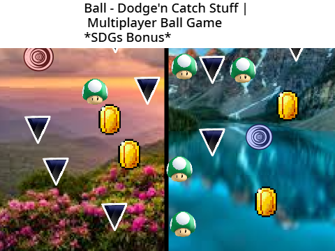 Ball - Dodge'n Catch Stuff | Multiplayer Ball Game *SDGs Bonus* 
