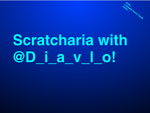 Scratcharia with @D_i_a_v_l_o!