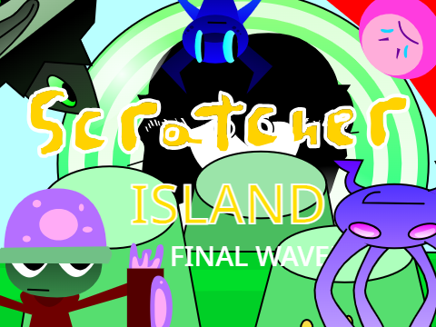 Scratcher Island - FINAL WAVE