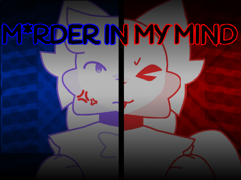 M*RDER IN MY MIND MEME CCE