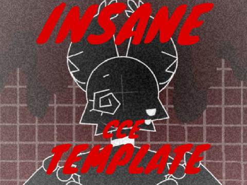 INSANE // CCE // TEMPLATE