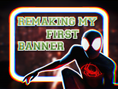 Remaking my First Banner 